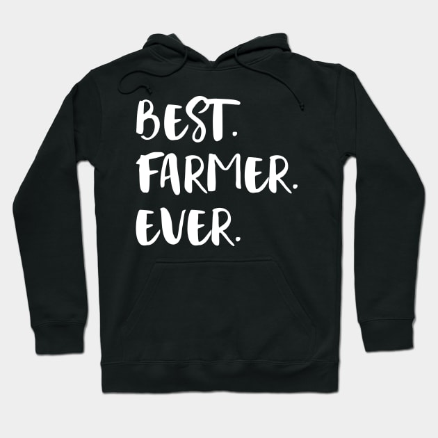 Best Farmer Ever Hoodie by ninarts